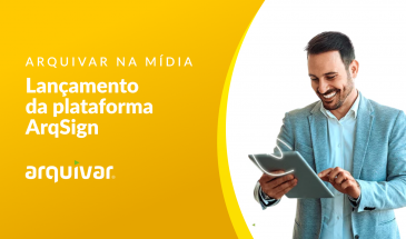 Arquivar lança a ArqSign, plataforma de assinatura eletrônica e digital com processo considerado o mais seguro do mercado