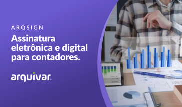 Assinatura eletrônica e digital: Por que contadores devem adotar? 