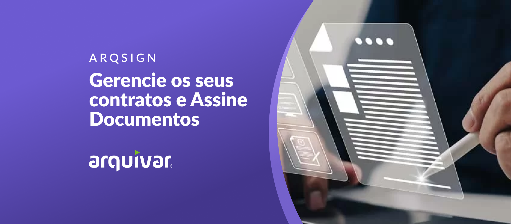Imagem com o título: Assinatura eletrônica e digital mais gestão de contratos em um só lugar