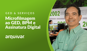 Arquivar: da Microfilmagem ao BPM, Assinatura Digital e Outras Soluções Inteligentes
